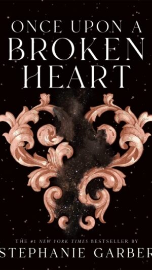 Once Upon a Broken Heart