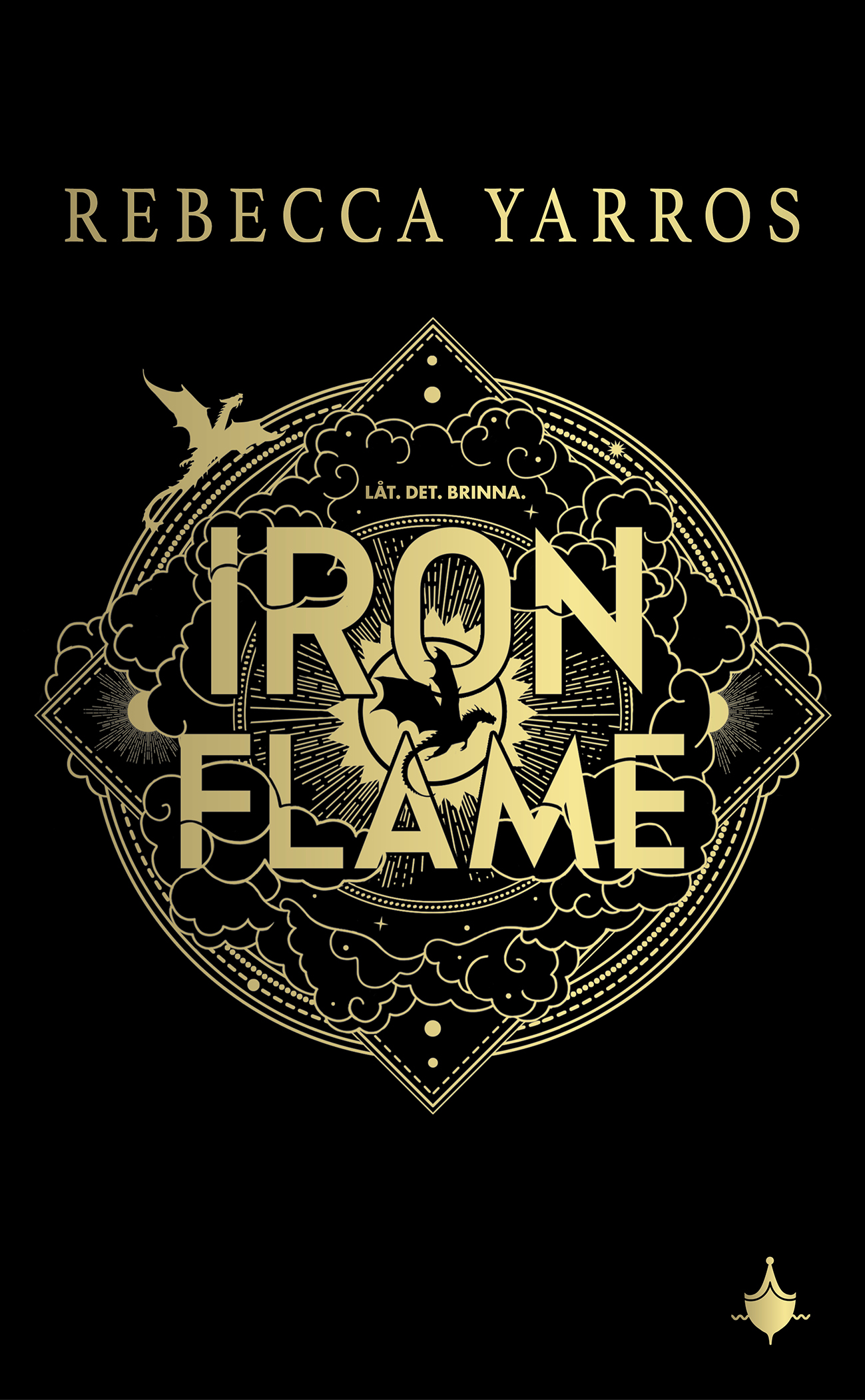 Iron Flame (svensk utgåva) Iron Flame (svensk utgåva)