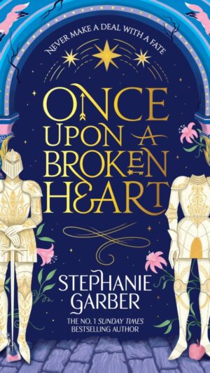 Once Upon a Broken Heart