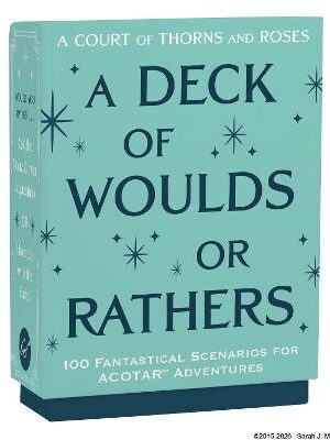 A Court of Thorns and Roses Official Deck: A Deck of Woulds or Rathers