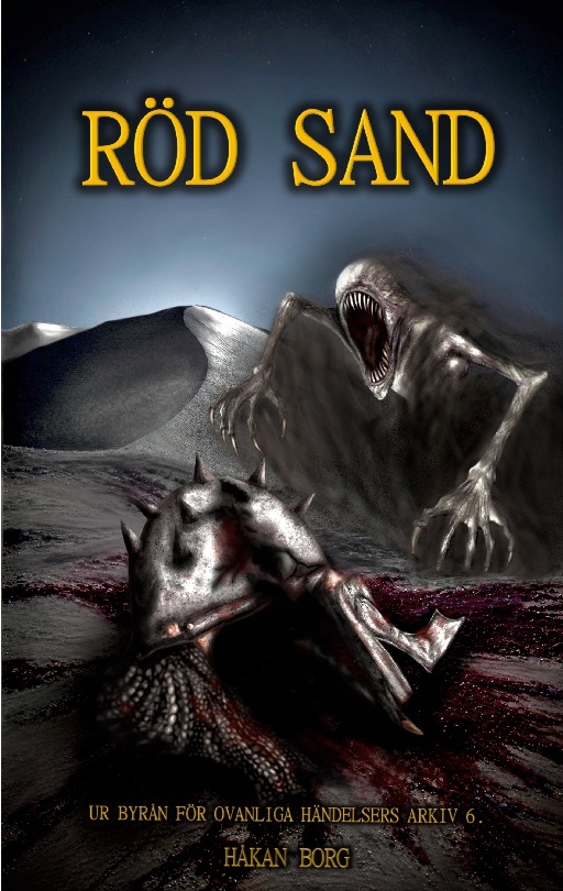 Röd sand : Ur byrån för ovanliga händelsers arkiv 6 Röd sand : Ur byrån för ovanliga händelsers arkiv 6