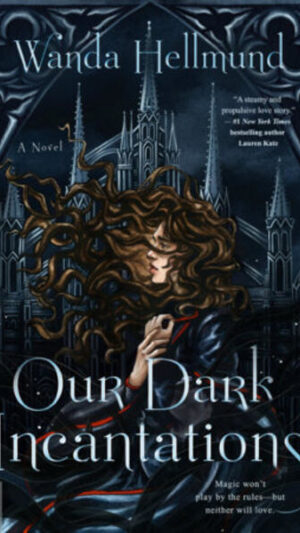 Our Dark Incantations