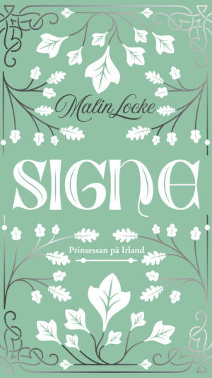 Signe : prinsessan på Irland