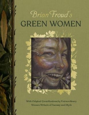 Brian Froud's Green Women Brian Froud's Green Women